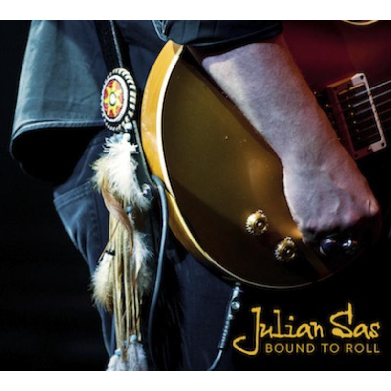 Julian Sas: Bound To Roll