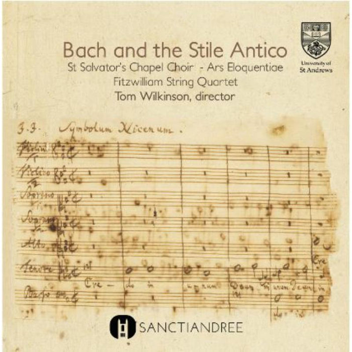 St Salvator's Chapel Choir: Bach and the Stile Antico