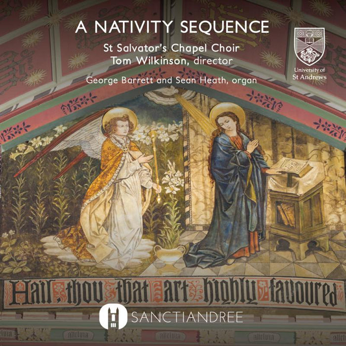 St Salvator's Chapel Choir & Tom Wilkinson: A Nativity Sequence