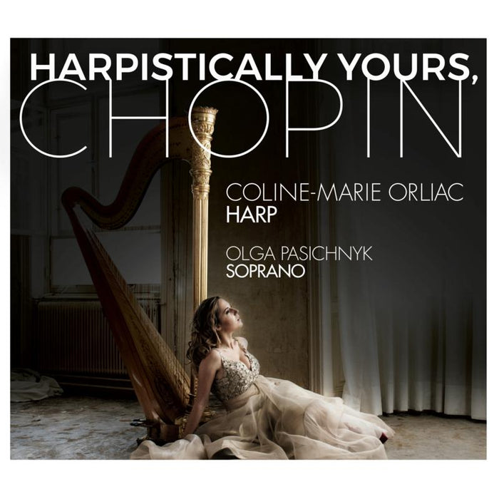 Coline-Marie Orliac and Olga Pasichnyk: Harpistically Yours, Chopin
