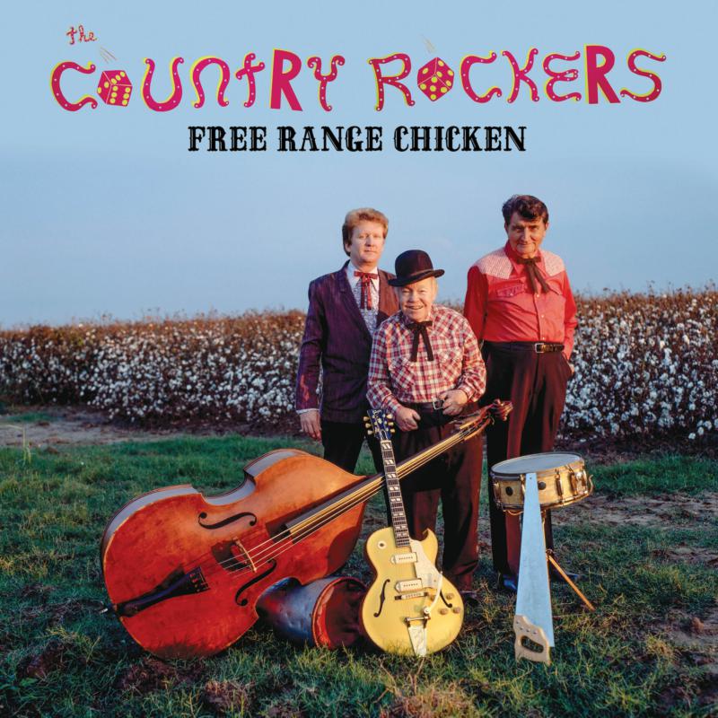 The Country Rockers: Free Range Chicken