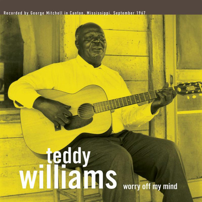 Teddy Williams: Worry Off My Mind