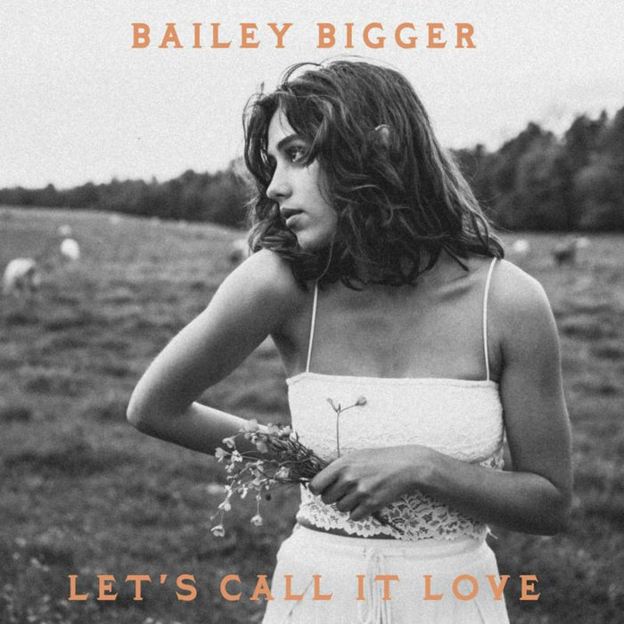 Bailey Bigger: Let's Call It Love