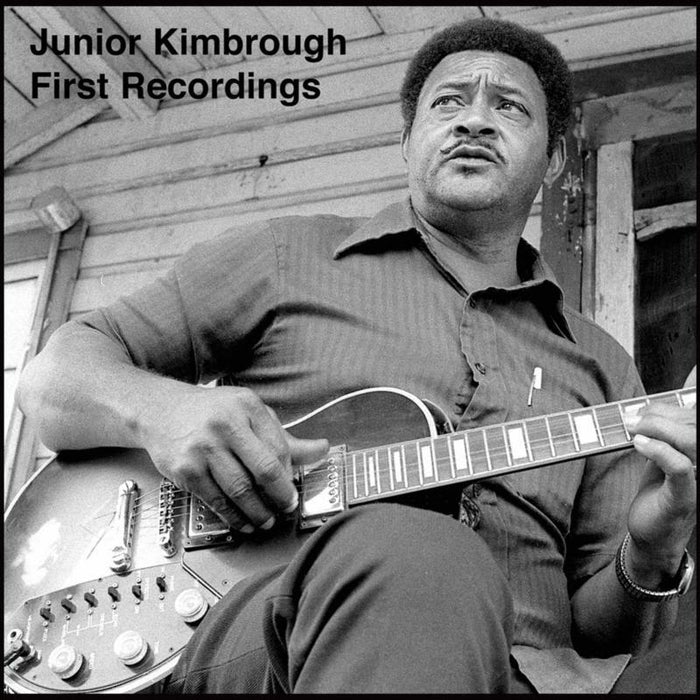 Junior Kimbrough: First Recordings (LP)