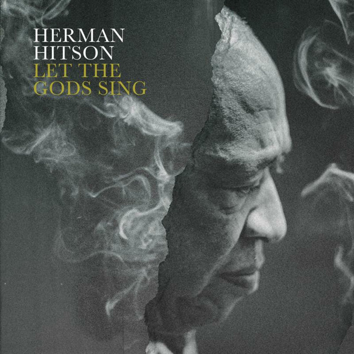 Hermon Hitson: Let The Gods Sing