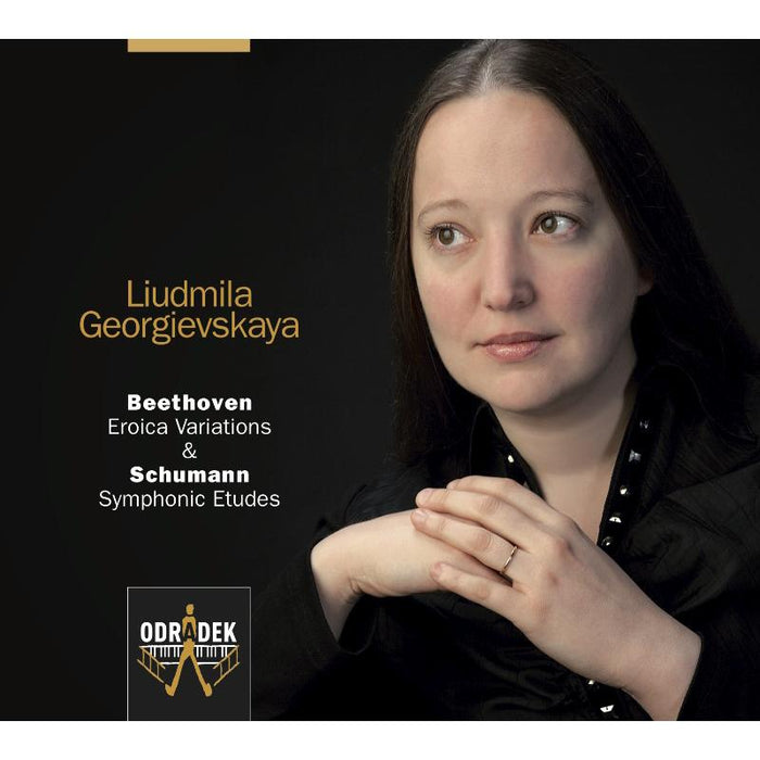 Liudmila Georgievskaya: Beethoven: Eroica Variations; Schumann: Symphonic Etudes