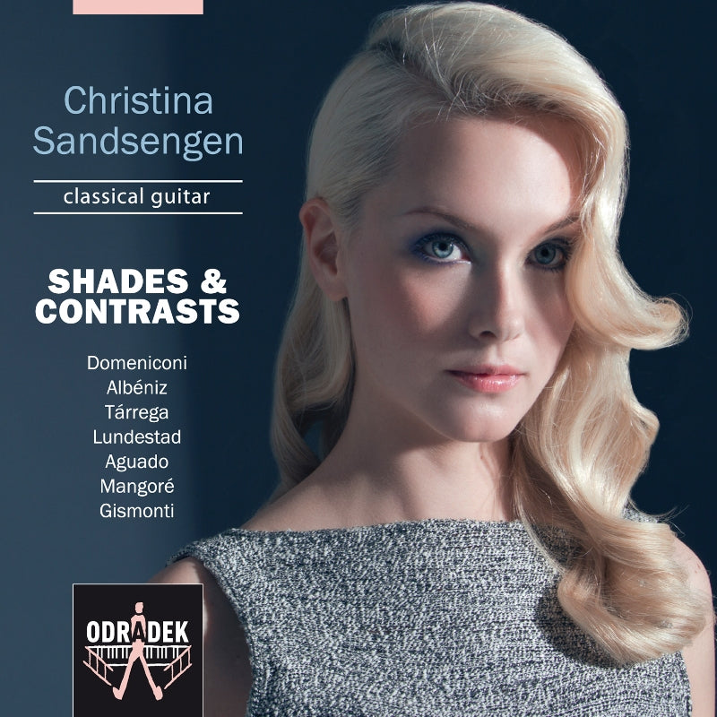 Christina Sandsengen: Shades & Contrasts - Guitar Music By Domeniconi, Tarrega, Albeniz, Barrios etc.