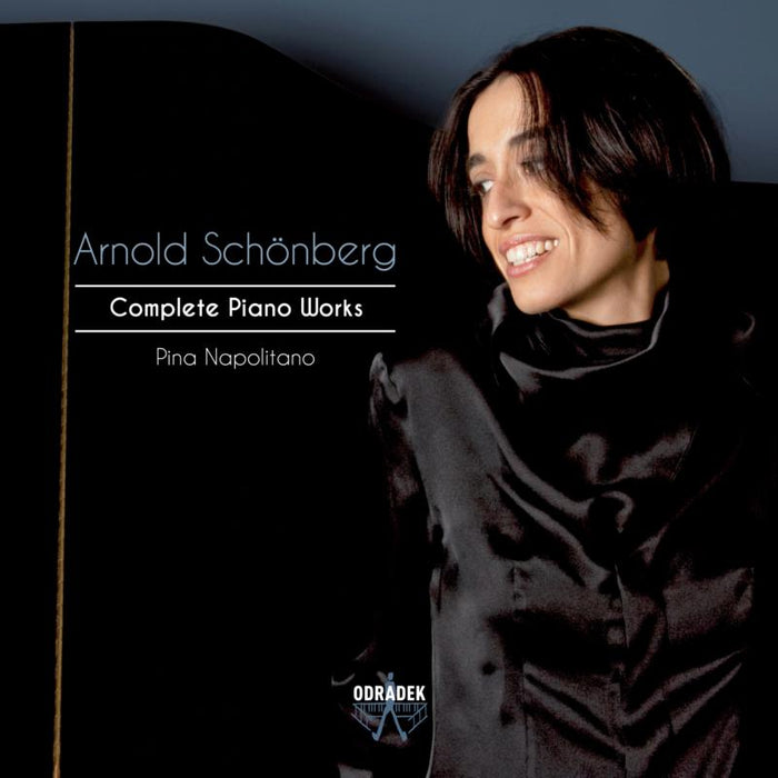 Pina Napolitano: Arnold Sch?nberg: Complete Piano Works