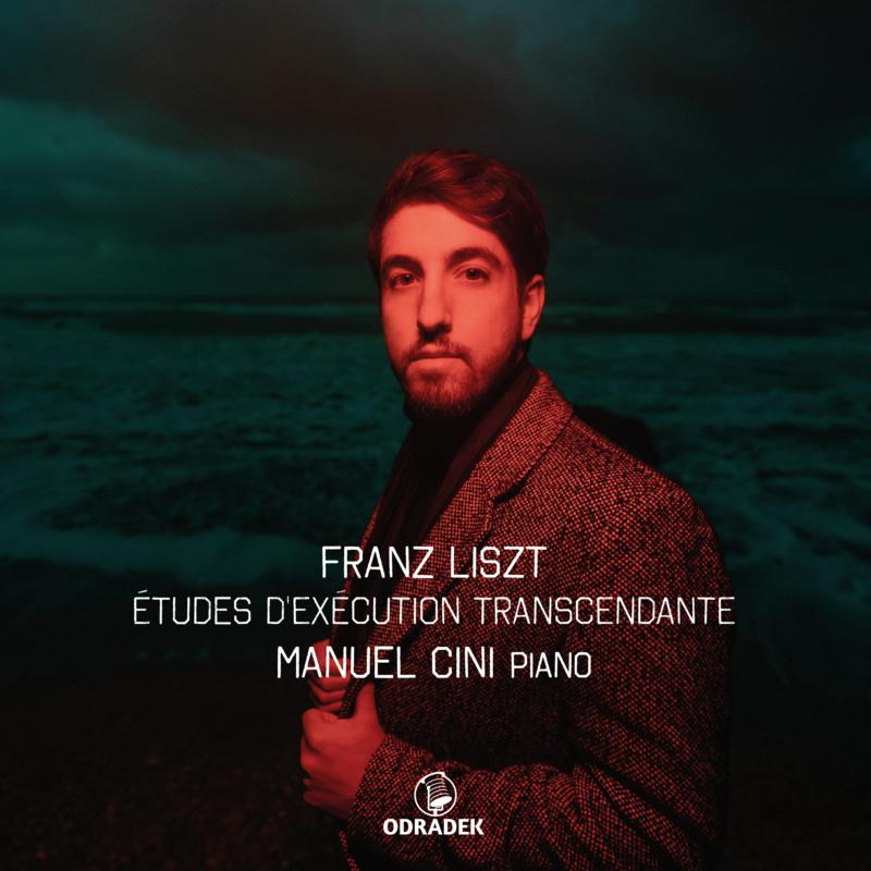 Manuel Cini: Franz Liszt - Etudes D'execution Transcendante