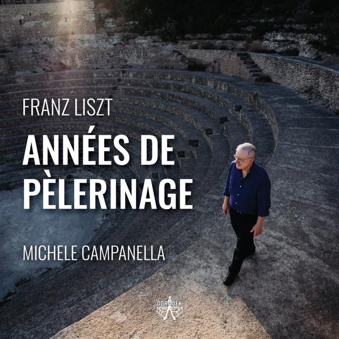 Michele Campanella: Franz Liszt: Ann?es De P?lerinage