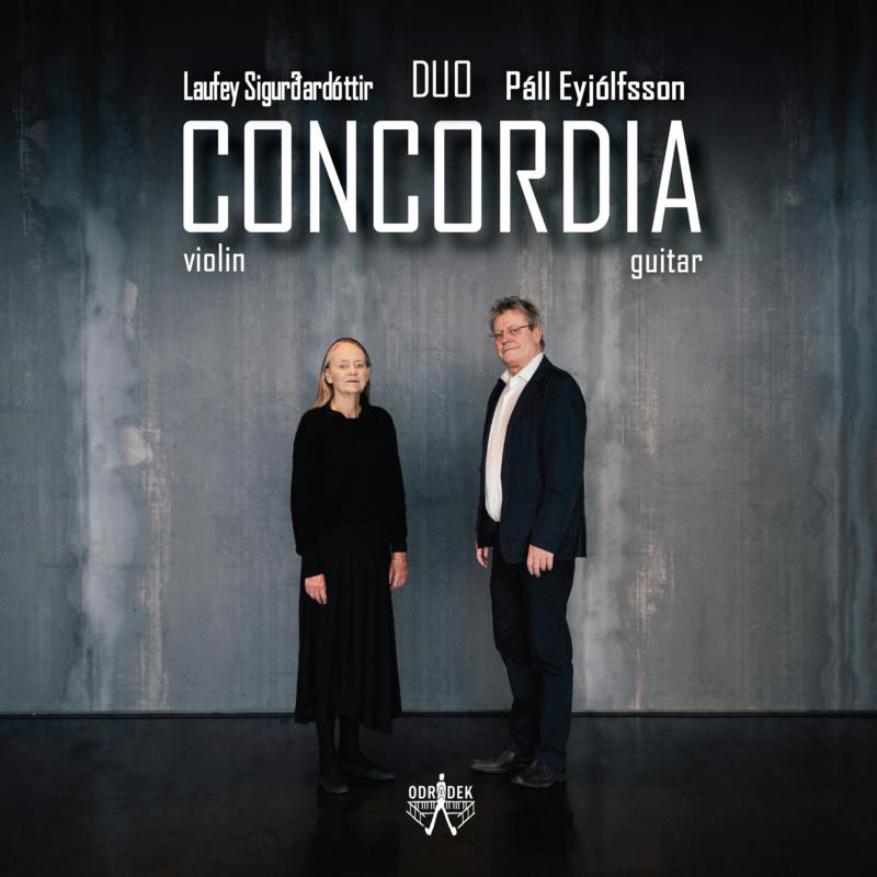 Duo Concordia; P?ll Eyj?lfsson and Laufey Sigur?ard?ttir: Concordia
