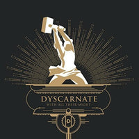 Dyscarnate: With All Their Might
