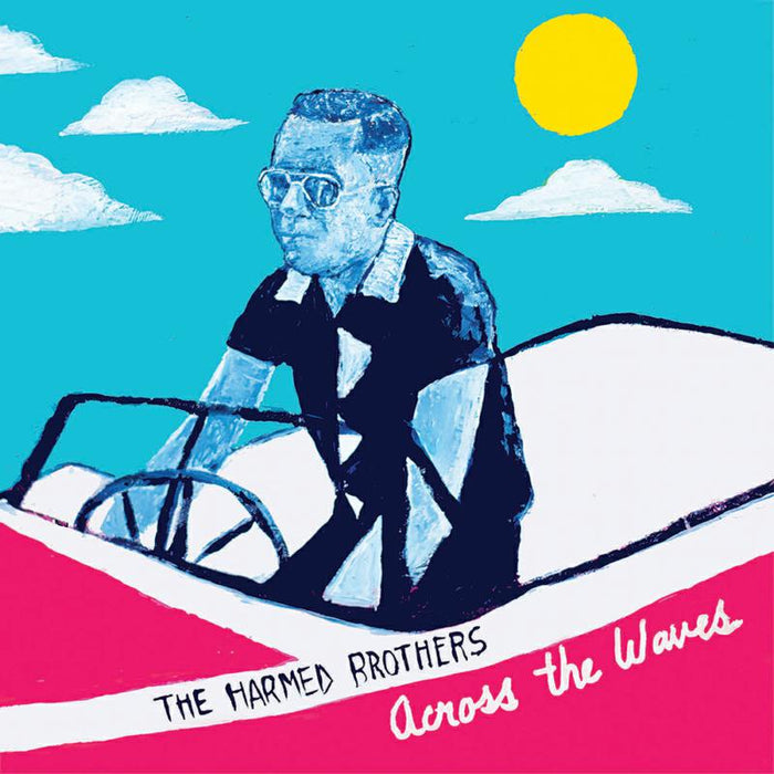 Harmed Brothers: Across The Waves