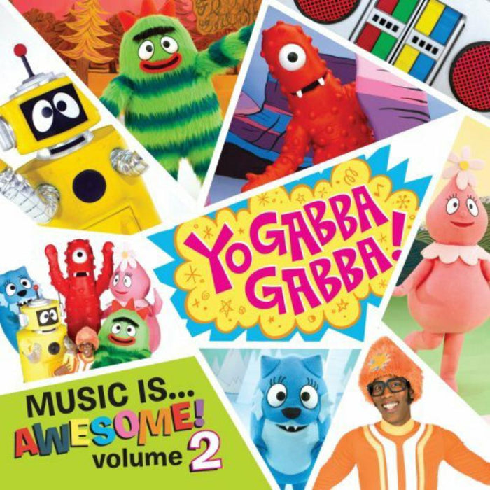 Yo Gabba Gabba!: Music Is Awesome! Volume 2