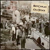 Ben Caplan: Old Stock