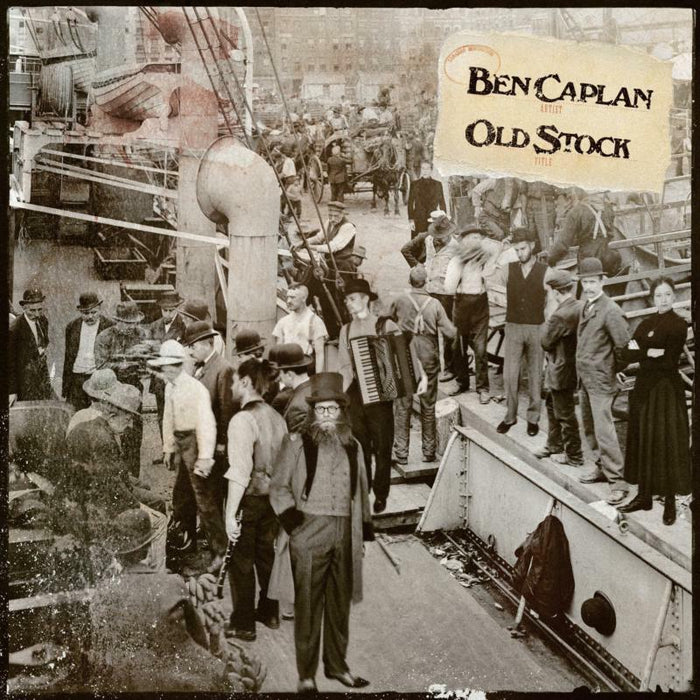 Ben Caplan: Old Stock