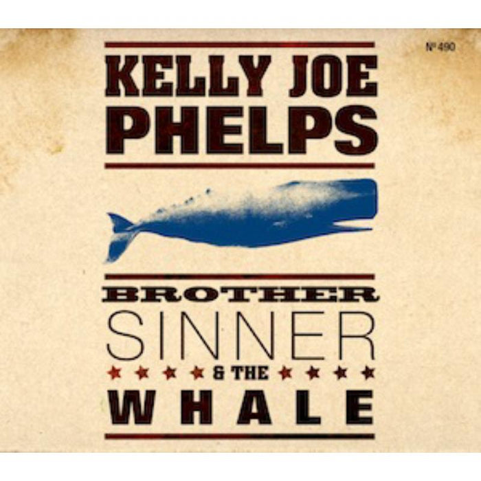 Kelly Joe Phelps: Brother Sinner & The Whal