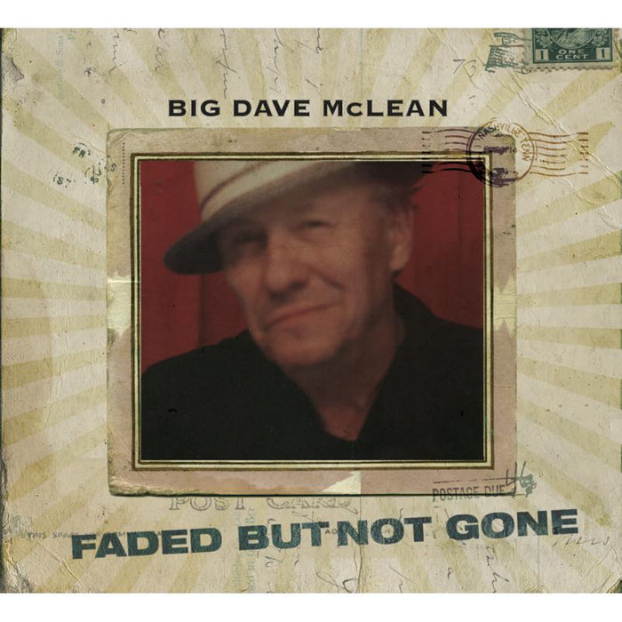 Big Dave McLean: Faded But Not Gone