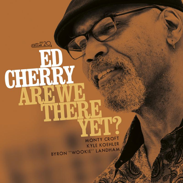 Ed Cherry: Are We There Yet?