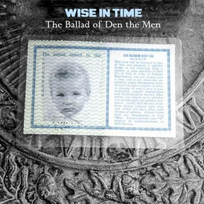 Wise in Time: The Ballad Of Den The Men