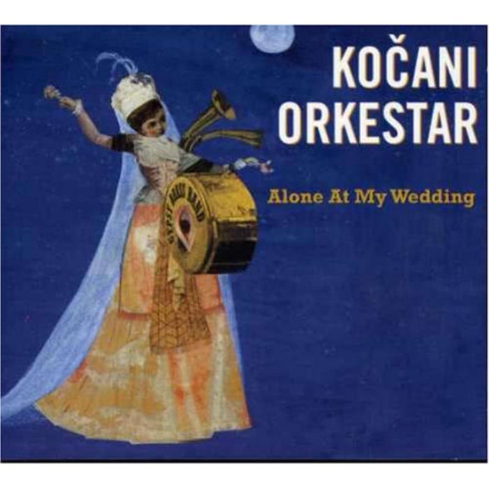 Kocani Orkestar: Alone At My Wedding