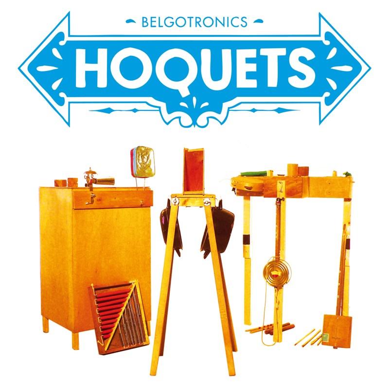 Hoquets: Belgotronics