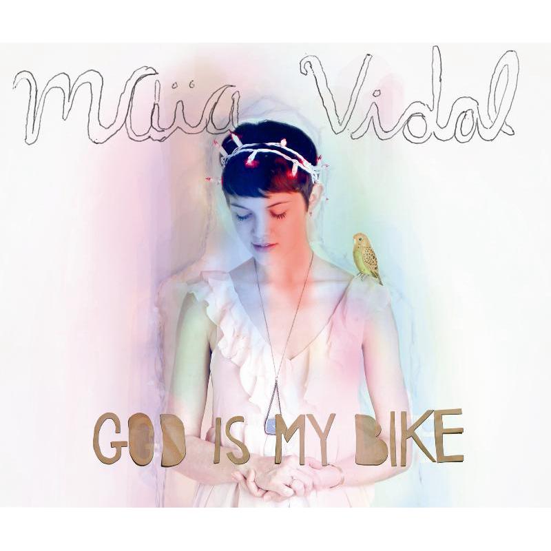Maia Vidal: God Is My Bike