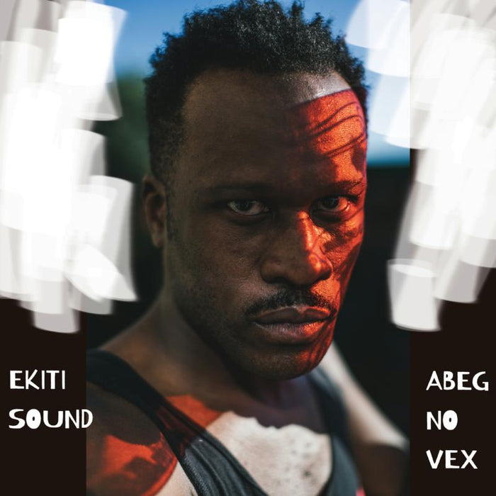 Ekiti Sound: Abeg No Vex