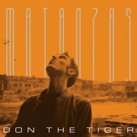 Don The Tiger: Matanzas