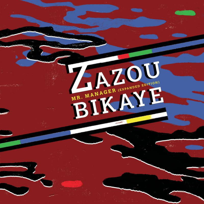 Zazou Bikaye: Mr. Manager (Expanded Edition) (LP)