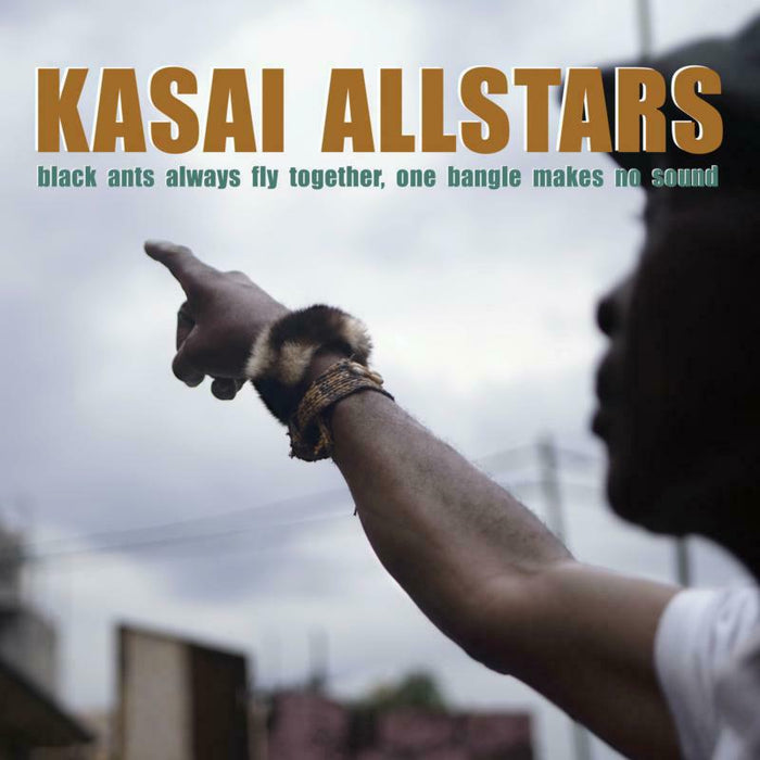 Kasai Allstars: Black Ants Always Fly Together, One Bangle Makes No Sound (LP)