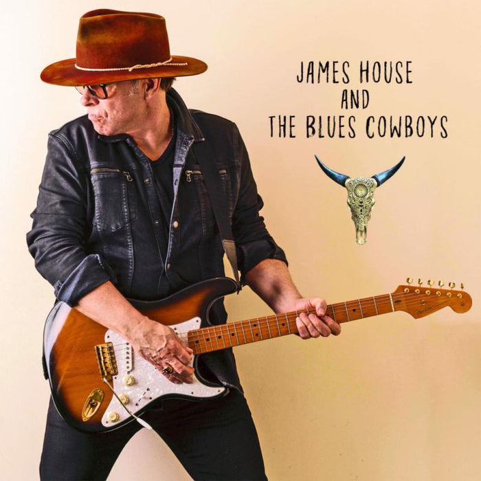 James House And The Blues Cowboys: James House And The Blues Cowboys