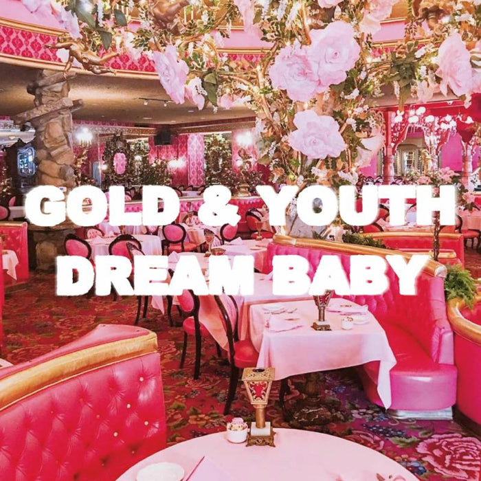 Gold & Youth: Dream Baby