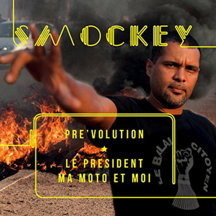 Smockey: Pre'volution: Le President, Ma Moto Et Moi