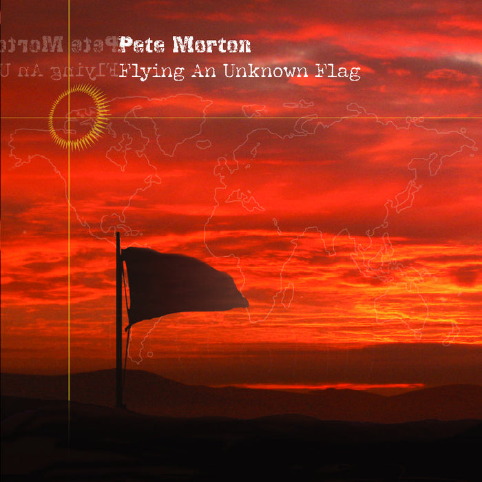 Pete Morton: Flying an Unknown Flag