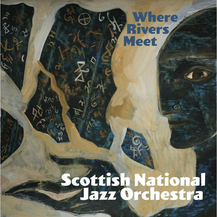 Scottish National Jazz Orchestra: Where Rivers Meet