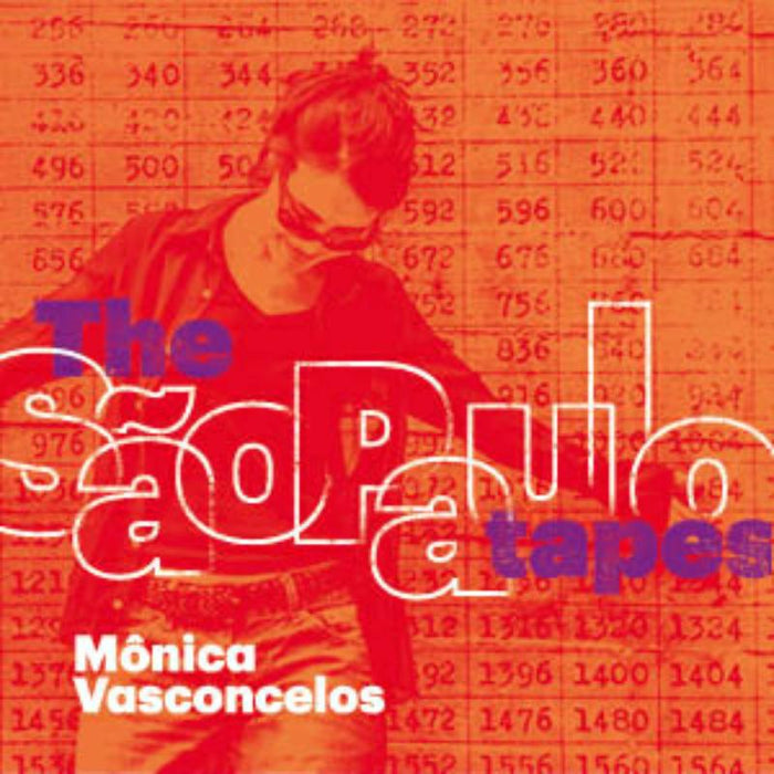 Monica Vasconcelos: The Sao Paulo Tapes : Brazilian Resistance Songs