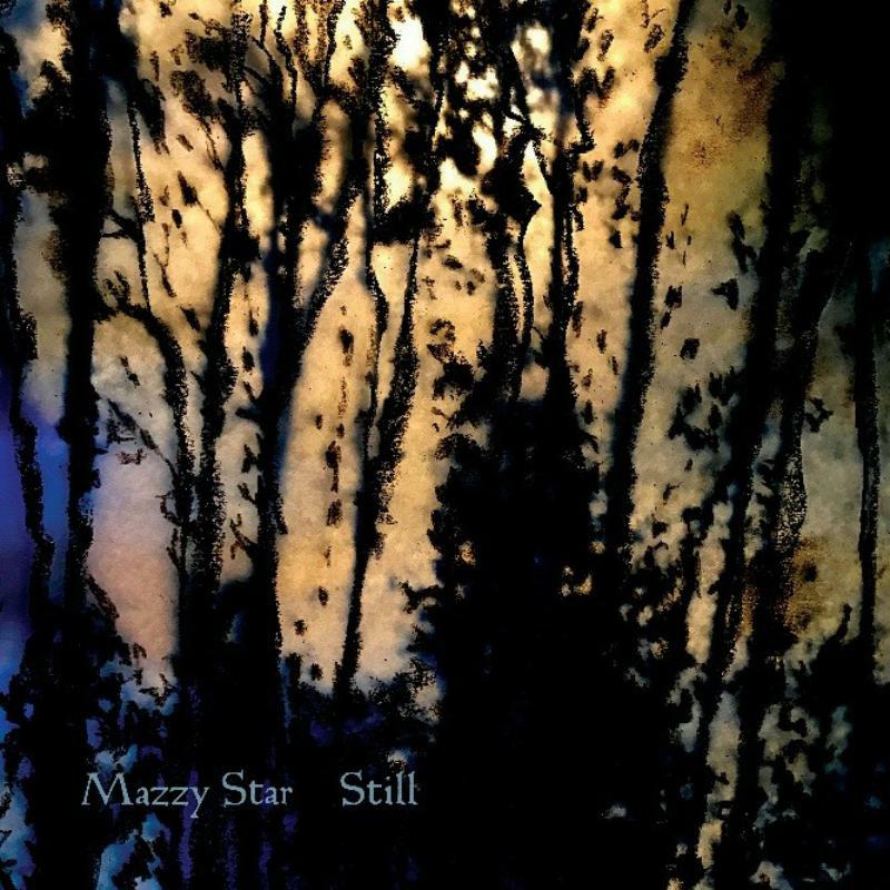 Mazzy Star: Still – Proper Music