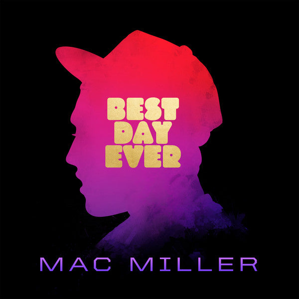 Mac Miller: Best Day Ever