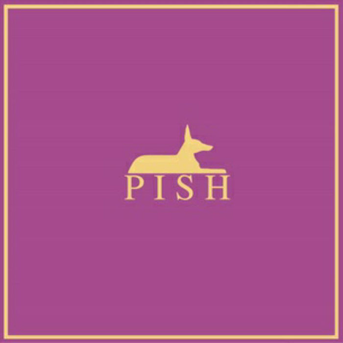 Pish: Pish