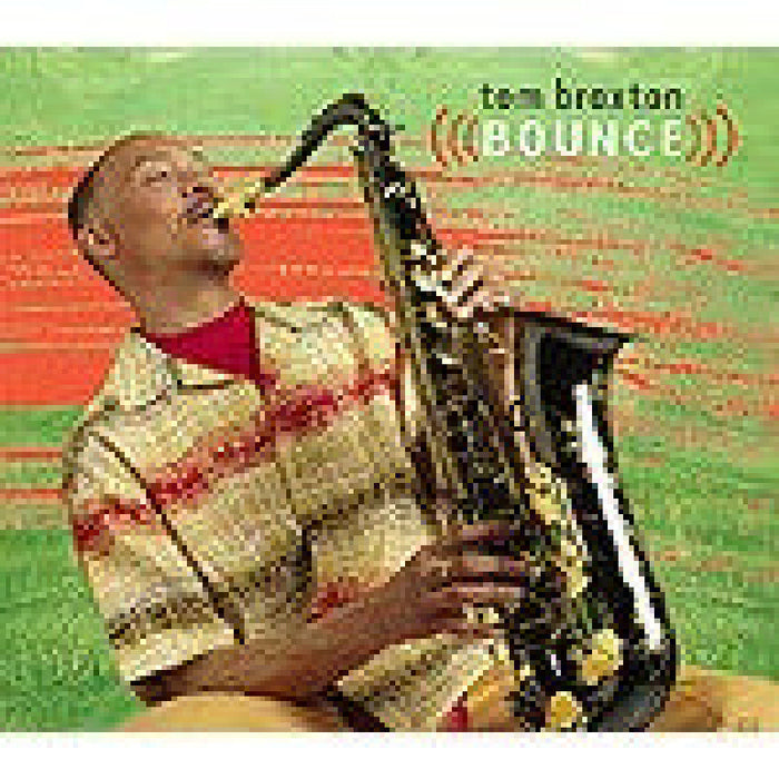 Tom Braxton: Bounce