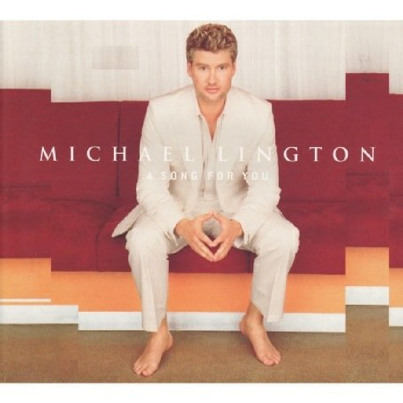 Michael Lington: A Song for You