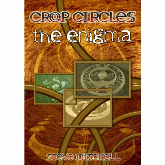 Crop Circles - The Enigma: Crop Circles - The Enigma