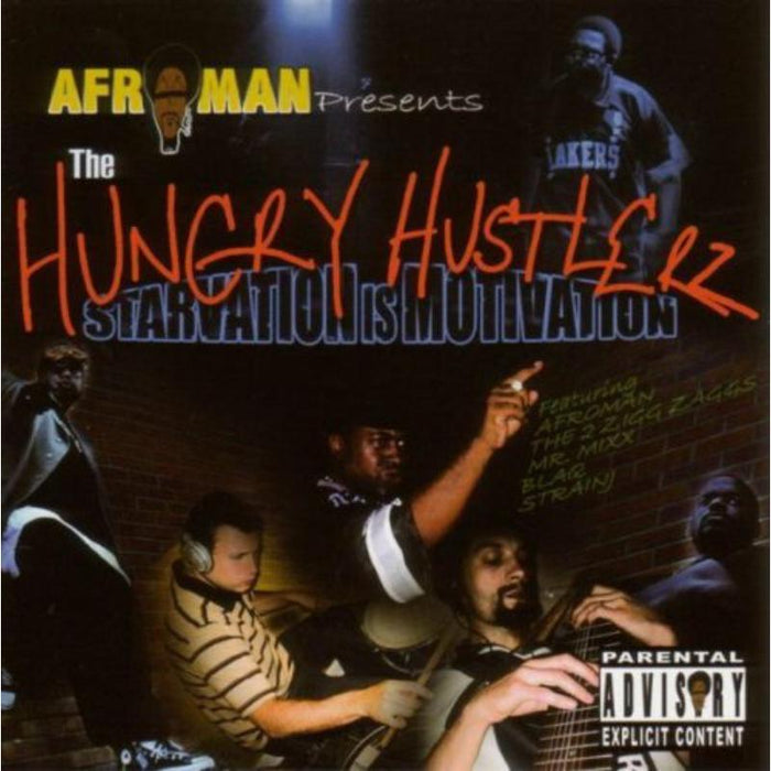 Afroman: Hungry Hustlerz, The: Starvation is Motivation