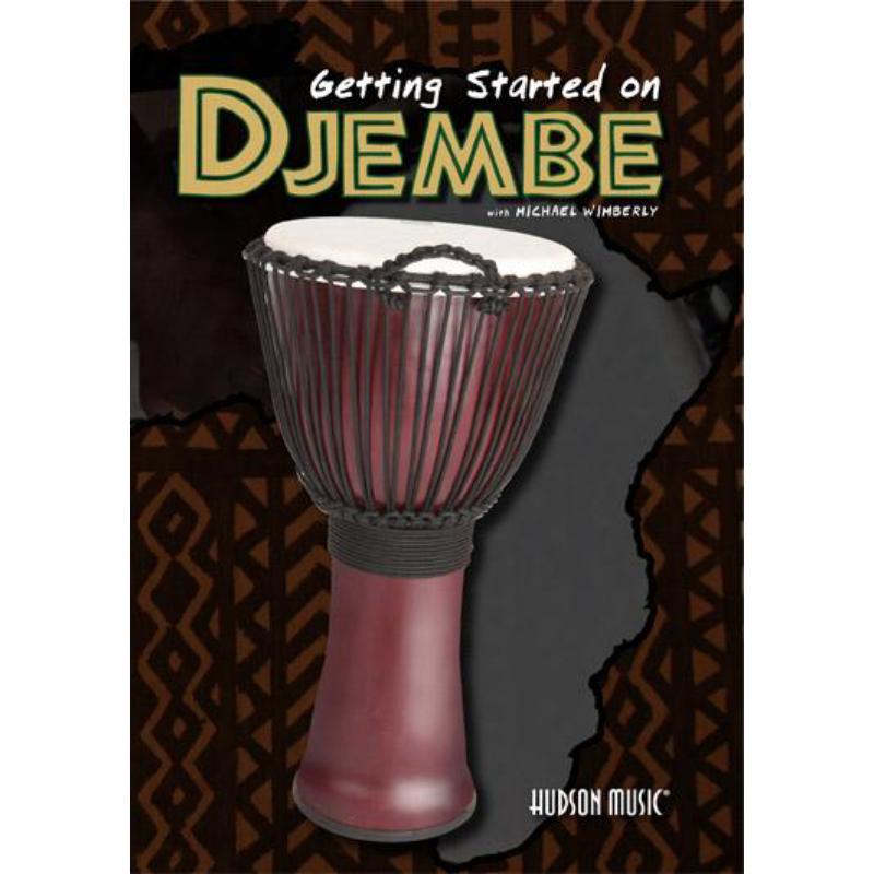 Michael Wimberly: Getting Started On The Djembe