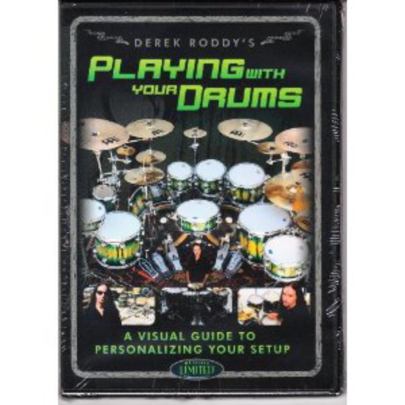 Derek Roddy: Playing With Your Drums
