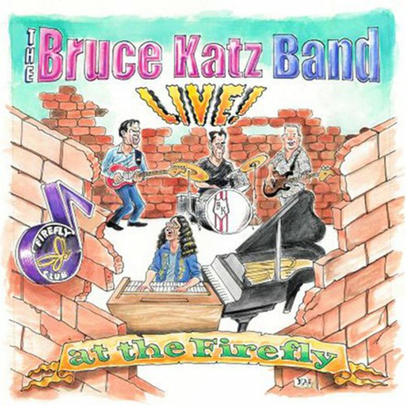 Bruce Katz Band: Live! at the Firefly