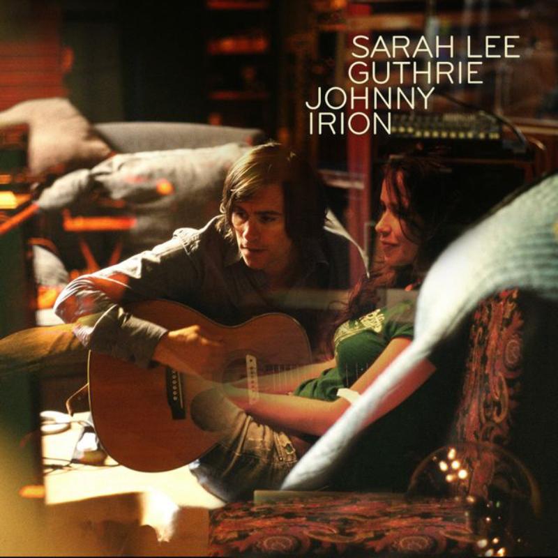 Sarah Lee Guthrie & Johnny Irion: Bright Examples