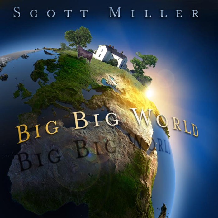 Scott Miller: Big Big World