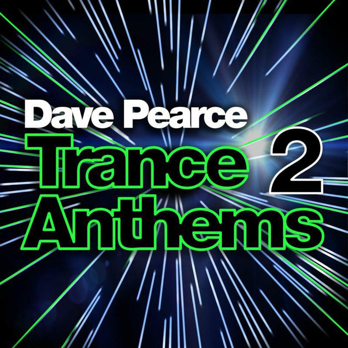 Dave Pearce: Trance Anthems 2